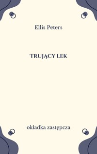Kroniki brata Cadfaela (3). Trujący lek - Peters Ellis - ebook