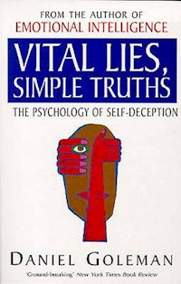 Vital Lies, Simple Truths - Daniel Goleman - książka