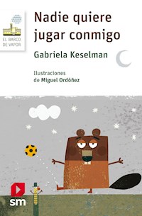 Nadie quiere jugar conmigo - Gabriela Keselman - ebook
