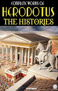 The Complete Works of Herodotus. Illustrated - Herodotus - ebook