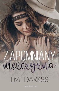 Zapomniany mężczyzna - I.M. Darkss - ebook + audiobook + książka
