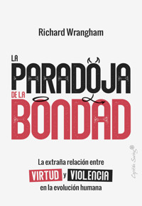 La paradoja de la Bondad - Wrangham Richard - ebook