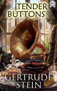 Tender Buttons - Gertrude Stein - ebook