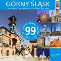 Górny Śląsk - 99 miejsc - Rafał Tomczyk - książka