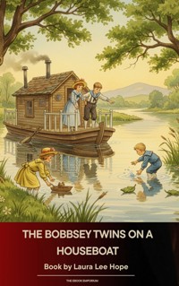 The Bobbsey Twins on a Houseboat - Laura Lee Hope - ebook