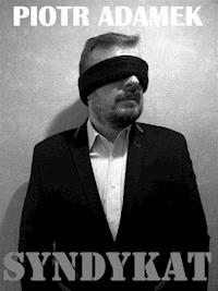 Syndykat - Piotr Adamek - ebook