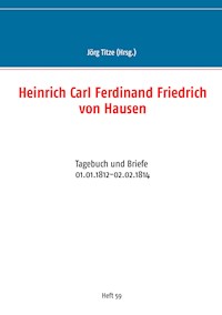 Heinrich Carl Ferdinand Friedrich von Hausen -  - ebook
