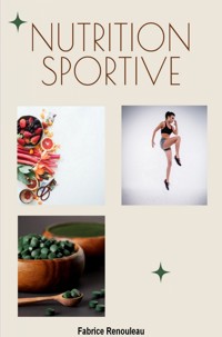 Nutrition sportive - fabrice renouleau - ebook