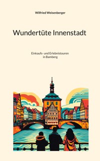 Wundertüte Innenstadt (3) - Wilfried Weisenberger - ebook