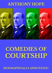 Comedies of Courtship - Hope Anthony - ebook