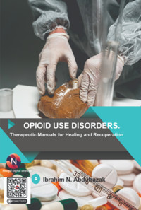 Opioid Use Disorders: - Ibrahim Nugwa Abdulrazak - ebook