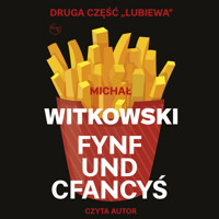 Fynf und cfancyś - Michał Witkowski - ebook + audiobook + książka