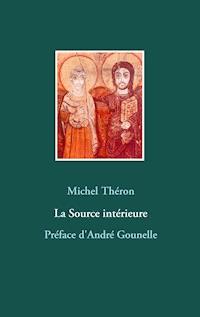 La Source intérieure - Michel Théron - ebook