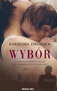 Wybór - Zielińska Karolina - ebook + książka