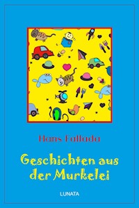 Geschichten aus der Murkelei - Hans Fallada - ebook