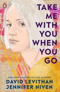 Take Me With You When You Go - David Levithan, Jennifer Niven - książka