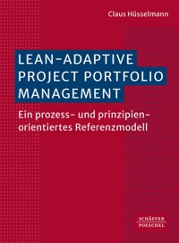 Lean-Adaptive Project Portfolio Management - Claus Hüsselmann - ebook