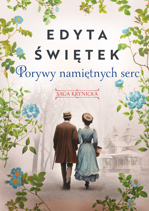 Okładka książki Porywy namiętnych serc. Saga krynicka, część III