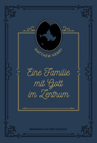Eine Familie mit Gott im Zentrum - Niko Derksen - ebook