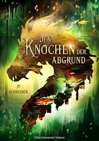 Den Knochen der Abgrund - Jo Schneider - ebook