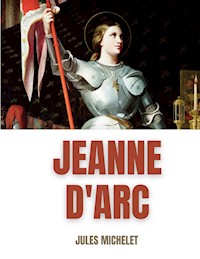 Jeanne d'Arc - Michelet Jules - ebook