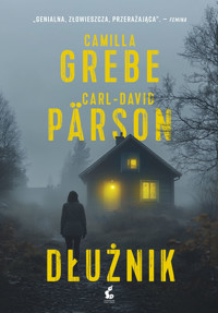 Dłużnik - Camilla Grebe, Carl-David Pärson - ebook + audiobook + książka