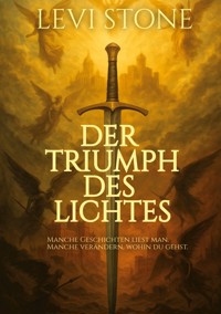 Der Triumph des Lichtes - Levi Stone - ebook