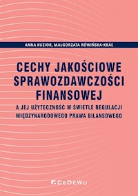 Cechy jakościowe sprawozdawczości finansowej - Kuzior Anna, Rówińska-Krar Małgorzata - książka