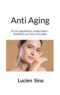Anti Aging - Lucien Sina - ebook