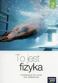 To jest fizyka 2 Podręcznik - Braun Marcin, Śliwa Weronika - książka