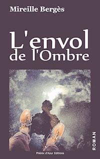 L'envol de l'Ombre - Mireille Bergès - ebook