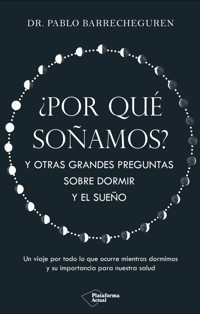 ¿Por qué soñamos? - Pablo Barrecheguren - ebook