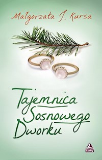 Tajemnica Sosnowego Dworku - Małgorzata J Kursa - książka