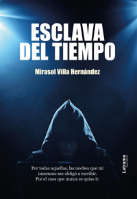 Esclava del tiempo - Mirasol Villa Hernández - ebook