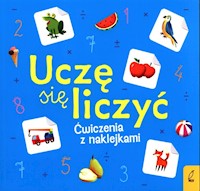Uczę się liczyć Ćwiczenia z naklejkami -  - książka
