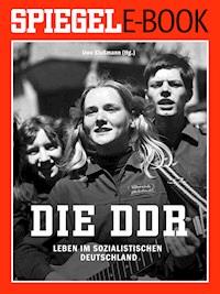 Die DDR - Leben im sozialistischen Deutschland -  - ebook