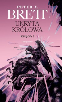 Ukryta Królowa. Księga 2. Cykl Zmroku - Peter V. Brett - książka
