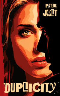 Duplicity: psychological suspense short story - Peter Jolt - ebook