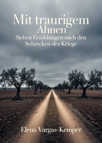 Mit traurigem Ahnen - Elena Vargas-Kemper - ebook