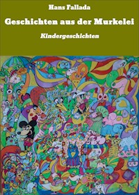 Geschichten aus der Murkelei - Hans Fallada - ebook