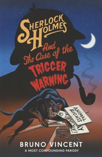 Sherlock Holmes and Case of the Trigger Warning - Vincent Bruno - książka