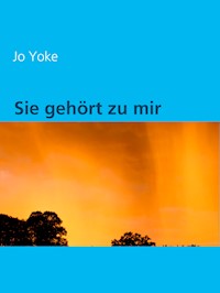 Sie gehört zu mir - Jo Yoke - ebook