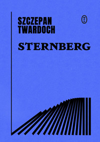 Sternberg - Szczepan Twardoch - ebook + audiobook + książka