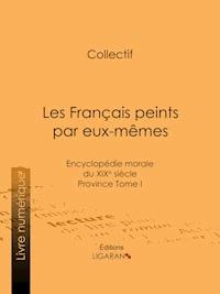 Les Français peints par eux-mêmes - Ligaran - ebook