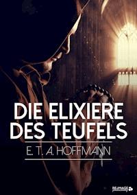 Die Elixiere des Teufels - Hoffmann E.T.A. - ebook