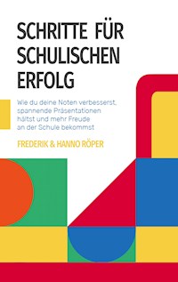 Schritte für schulischen Erfolg - Hanno Röper - ebook