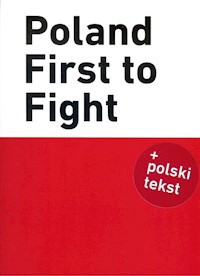 Poland First to Fight - Kopka B., Kosiński P. - książka