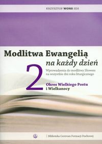 Modlitwa Ewangelią na każdy dzień 2 okres Wielkiego Postu i Wielkanocy - Wons Krzysztof - książka