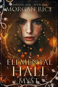 Elemental Hall: Myst (Elemental Hall—Book Five) - Rice Morgan - ebook