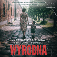 Wyrodna - Justyna Stasio-Siga - ebook + audiobook + książka